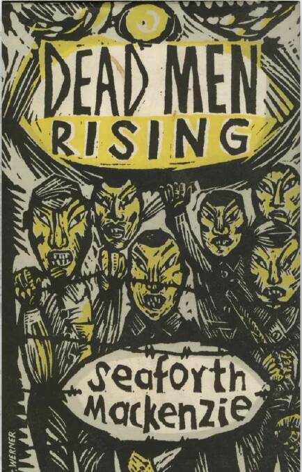 Dead Men Rising, by Seaforth Mackenzie.