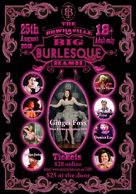 Big Burlesque Bash, coming to Bowraville Theatre on Saturday, August 25, 7.30pm. Tickets available for $20 online and $25 at the door.